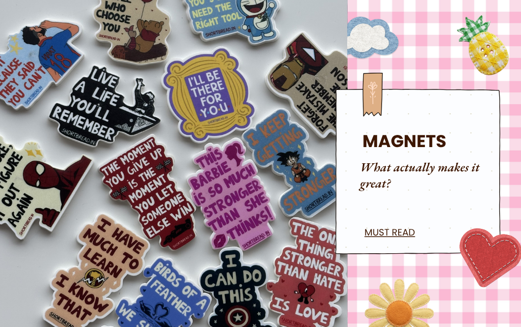 What Makes a Fridge Magnet Actually Great? Shortbread's Quality Checklist