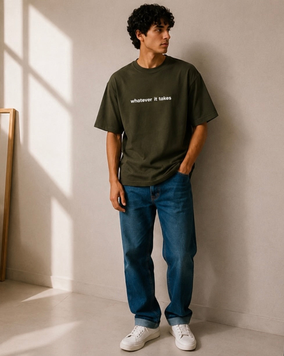 WHATEVER IT TAKES - OLIVE GREEN