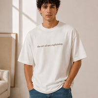 THE ART OF NOT EXPLAINING - OFF WHITE