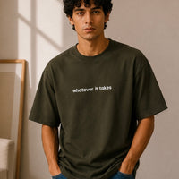 WHATEVER IT TAKES - OLIVE GREEN