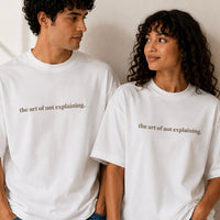 THE ART OF NOT EXPLAINING - OFF WHITE