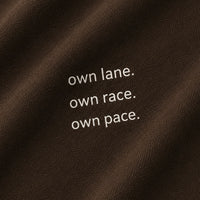 OWN LANE OWN RACE OWN PACE - BROWN
