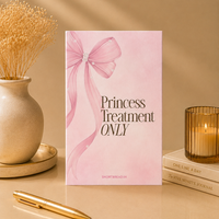 Princess Treatment Only