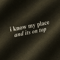 I KNOW MY PLACE - OLIVE GREEN