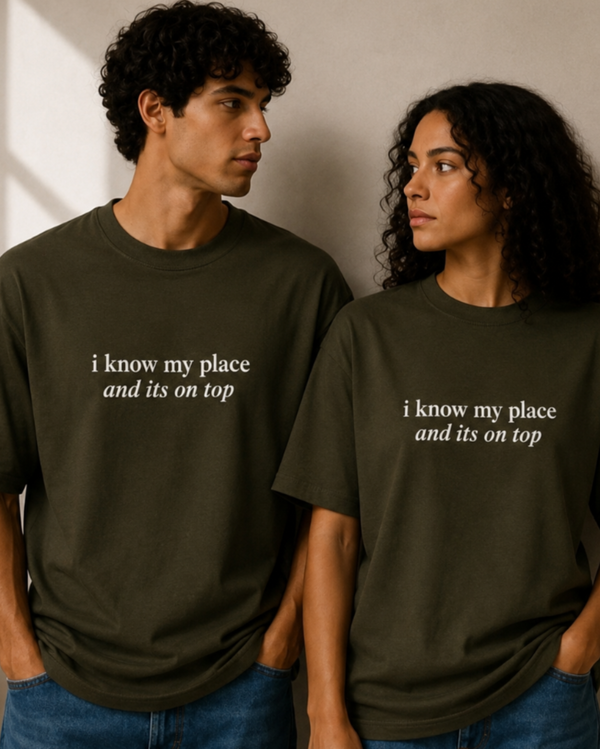 I KNOW MY PLACE - OLIVE GREEN