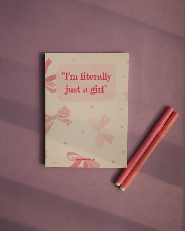 I’m Literally Just a Girl Mini Notebook - Cute & Girly Journal