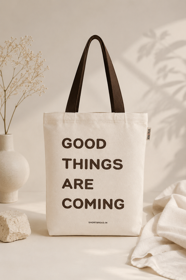 Good Things are Coming - Tote Bag