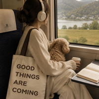 Good Things are Coming - Tote Bag
