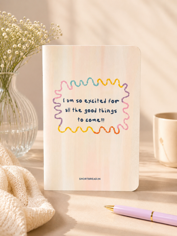 Excited for Good Things Notebook