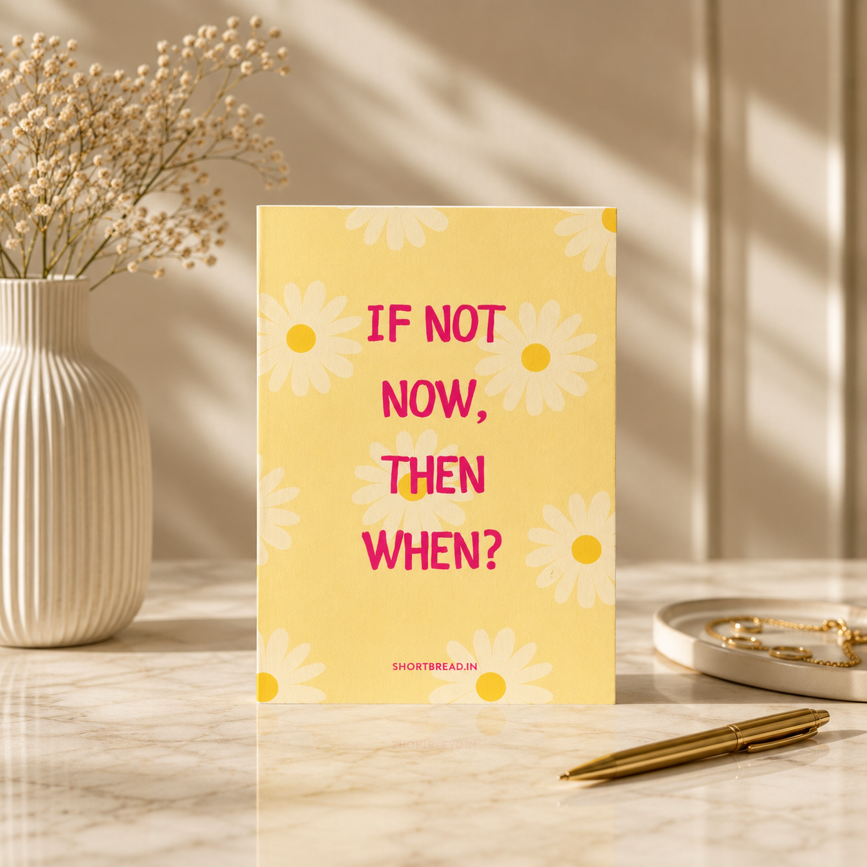 If Not Now Then When Mini Notebook - Motivational Journal