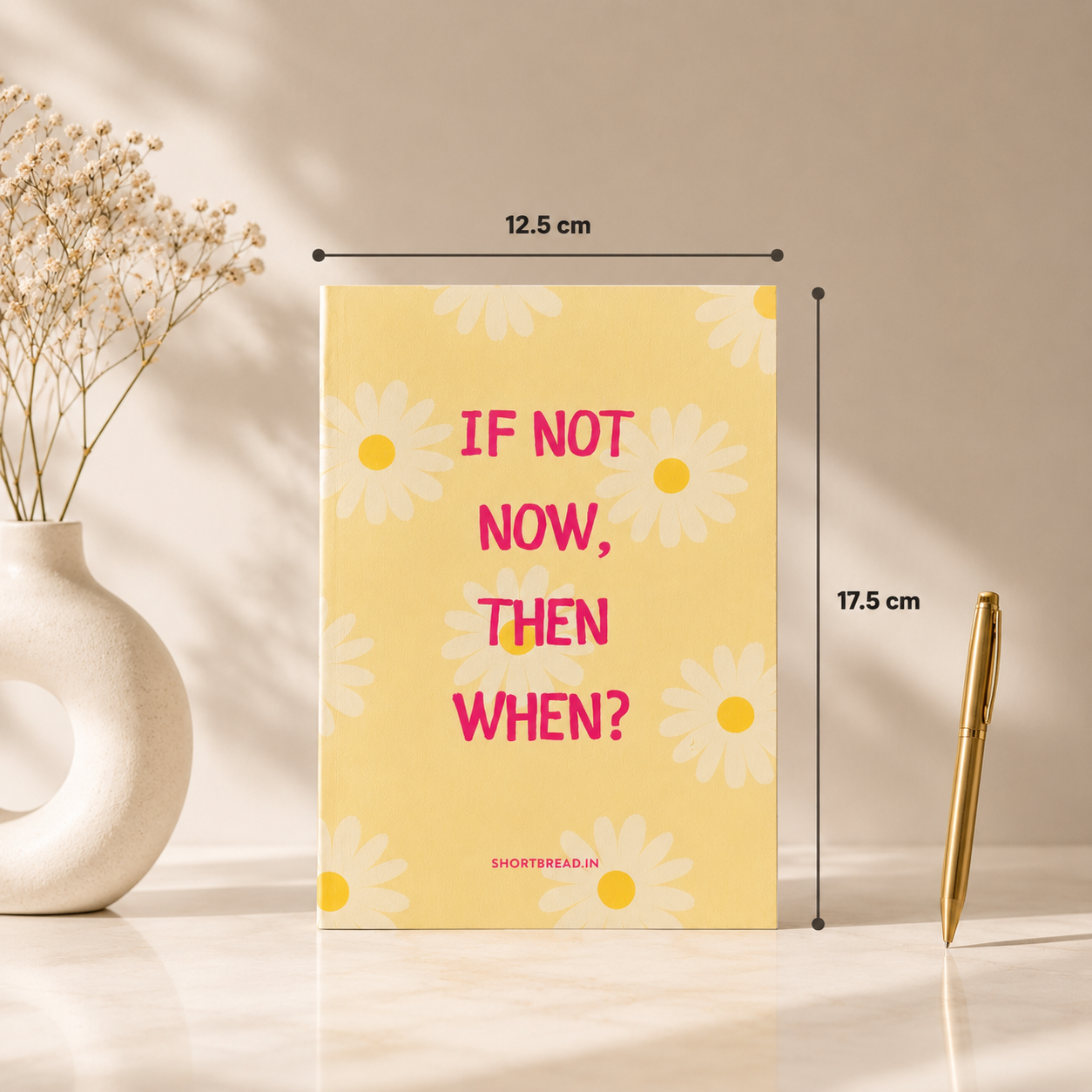 If Not Now Then When Mini Notebook - Motivational Journal