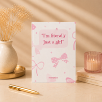 I’m Literally Just a Girl Mini Notebook - Cute & Girly Journal